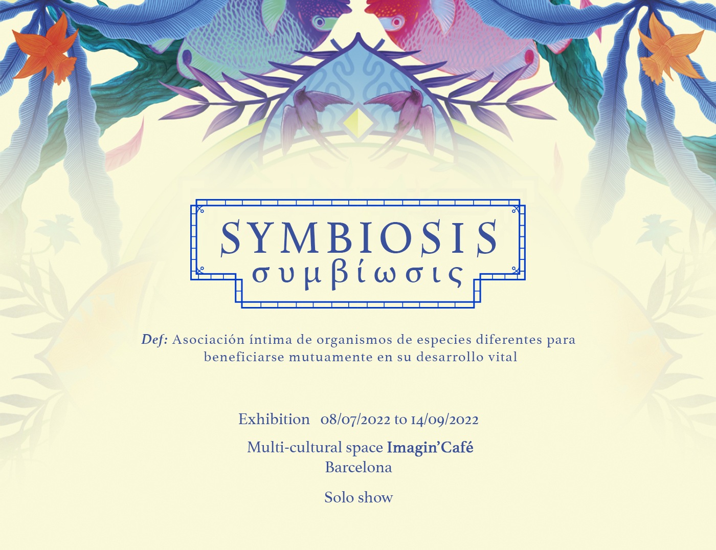 Solo show “Symbiosis” at “Imagin’Café” Barcelona